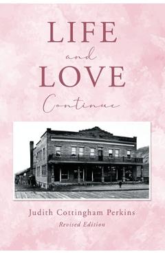 Coperta cărții 'Life and Love Continue - Judith Perkins'