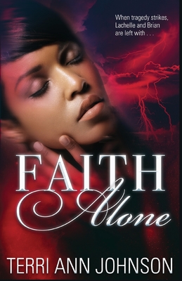 Faith Alone - Terri Ann Johnson