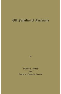 Coperta cărții 'Old Families of Louisiana - Stanley C. Arthur'