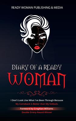 Diary of a Ready Woman: I don't look like what I've been through because my comeback is better than my setback - Nekisha Michelle Kee