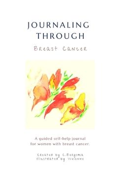 Coperta cărții 'Journaling Through: Breast Cancer - Christine Bergsma'