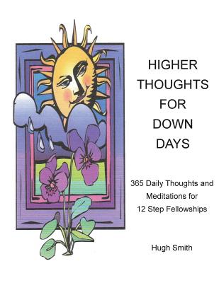 Higher Thoughts for Down Days - Hugh Smith