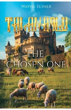 Poza produsului Talanhold: The Chosen One - Wayne Elsner