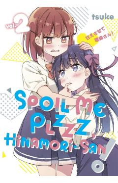Coperta cărții 'Spoil Me Plzzz, Hinamori-San! 2 -'