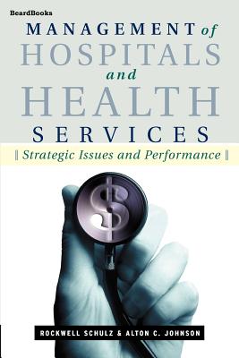 Management of Hospitals and Health ServicesSchulz - Rockwell Schulz
