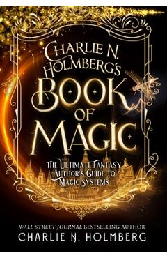 Coperta cărții 'Charlie N. Holmberg's Book of Magic - Charlie N. Holmberg'