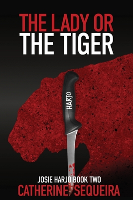 The Lady or the Tiger - Catherine Sequeira