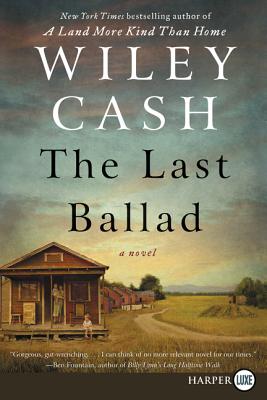 The Last Ballad LP - Wiley Cash