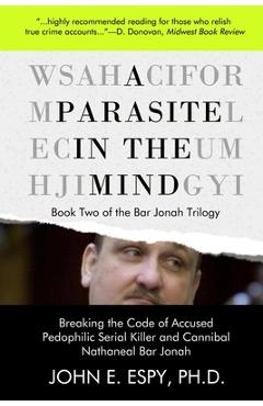 A Parasite in the Mind - John E. Espy