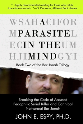 A Parasite in the Mind - John E. Espy