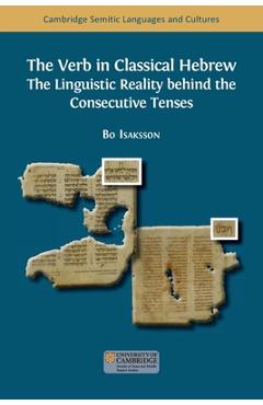 Coperta cărții 'The Verb in Classical Hebrew: The Linguistic Reality behind the Consecutive Tenses - Bo Isaksson'