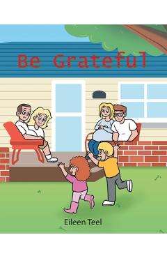 Coperta cărții 'Be Grateful - Eileen Teel'