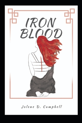 Iron Blood - Jolene D. Campbell