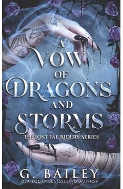 Coperta cărții 'A Vow of Dragons and Storms - G. Bailey'