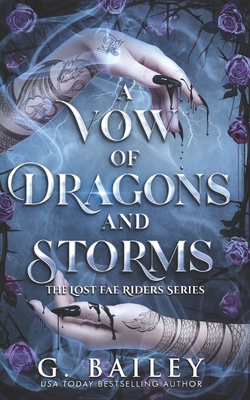 Coperta cărții 'A Vow of Dragons and Storms - G. Bailey'