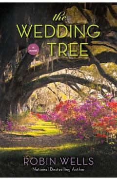 Coperta cărții 'The Wedding Tree - Robin Wells'