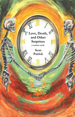 Love, Death, and Other Surprises - Sean Patrick