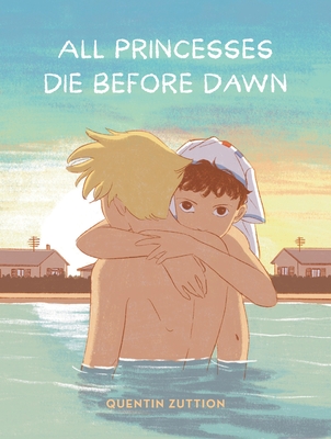 All Princesses Die Before Dawn: A Graphic Novel - Quentin Zuttion