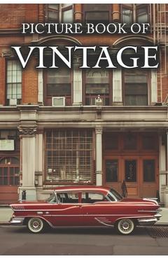 Poza produsului Vintage: Picture Books For Adults With Dementia And Alzheimers Patients - Beautiful Photos Of Antique Objects, Vintage Car, Ret - Ella Caldwell