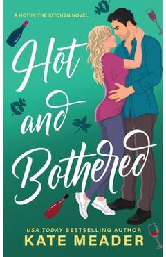 Coperta cărții 'Hot and Bothered - Kate Meader'
