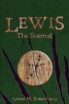 Lewis: The Scarred - Lauren H. Brandenburg