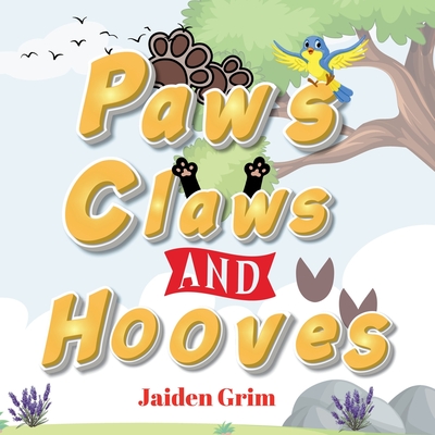 Paws, Claws and Hooves - Jaiden Grim
