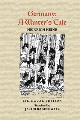 Germany: A Winter's Tale: Deutschland: Ein Wintermärchen - Jacob Rabinowitz