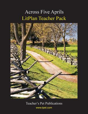 Coperta cărții 'Litplan Teacher Pack: Across Five Aprils - Mary B. Collins'