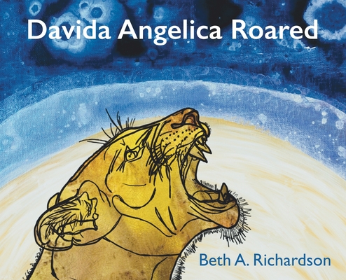 Davida Angelica Roared - Beth A. Richardson