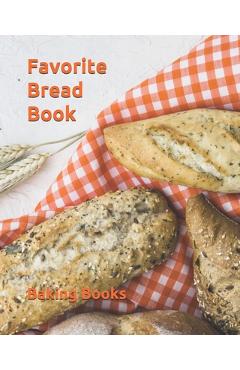 Coperta cărții 'Favorite Bread Book - Baking Books'