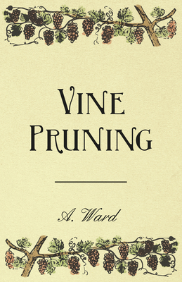Coperta cărții 'Vine Pruning - Frederic T. Bioletti'