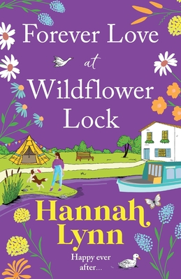 Forever Love at Wildflower Lock - Hannah Lynn