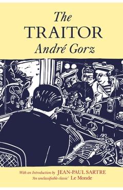 Coperta cărții 'The Traitor - Andre Gorz'