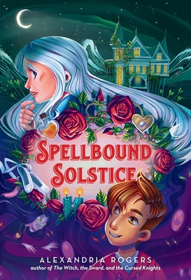 Coperta cărții 'Spellbound Solstice - Alexandria Rogers'
