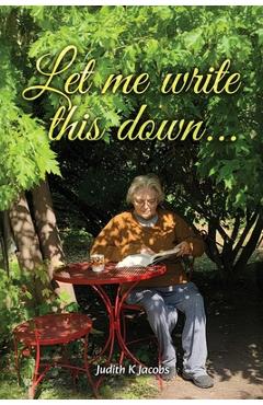 Coperta cărții 'Let Me Write This Down... - Judith K. Jacobs'