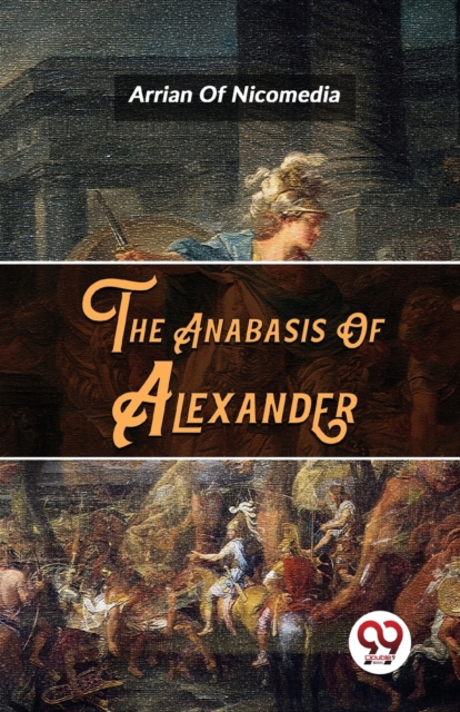 The Anabasis Of Alexander - 