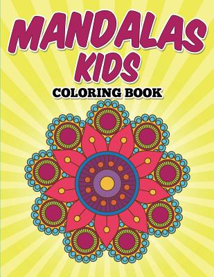 Mandalas Kids Coloring Book - Uncle G