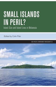 Coperta cărții 'Small Islands in Peril?: Island Size and Island Lives in Melanesia - Colin Filer'