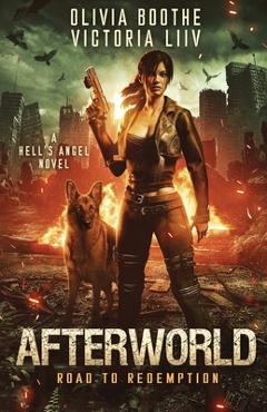 Coperta cărții 'Afterworld: Road to Redemption - Olivia Boothe'