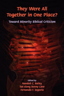 Coperta cărții 'They Were All Together in One Place? Toward Minority Biblical Criticism - Randall C. Bailey'