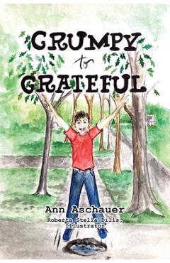 Coperta cărții 'Grumpy to Grateful - Ann Aschauer'