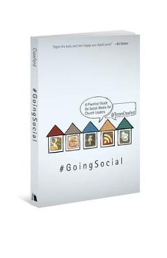 Coperta cărții 'Going Social: A Practical Guide on Social Media for Church Leaders - Terrance Crawford'