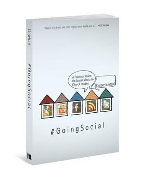Coperta cărții 'Going Social: A Practical Guide on Social Media for Church Leaders - Terrance Crawford'