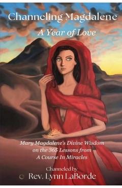 Coperta cărții 'Channeling Magdalene - Lynn Laborde'