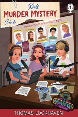 Case File 1 - Mia Westbrook: Kids Murder Mystery Club: Cold Case Podcast - Thomas Lockhaven