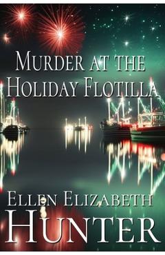 Poza produsului Murder at the Holiday Flotilla - Ellen Elizabeth Hunter