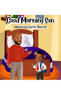 Coperta cărții 'Good Morning Son - Curtis Tones'
