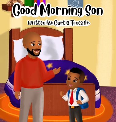 Coperta cărții 'Good Morning Son - Curtis Tones'