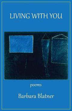 Poza produsului Living with You - Barbara Blatner
