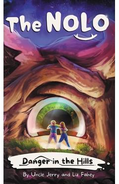 Coperta cărții 'Danger in the Hills: A Brave Kids' Adventure Story - Liz Fahey'